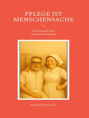 cover image of Pflege ist Menschensache
